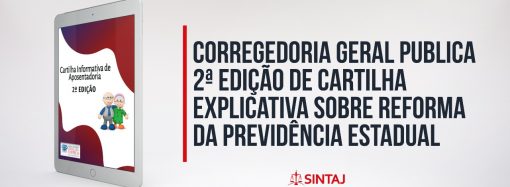 Corregedoria Geral publica 2ª edição de cartilha explicativa sobre reforma da previdência estadual