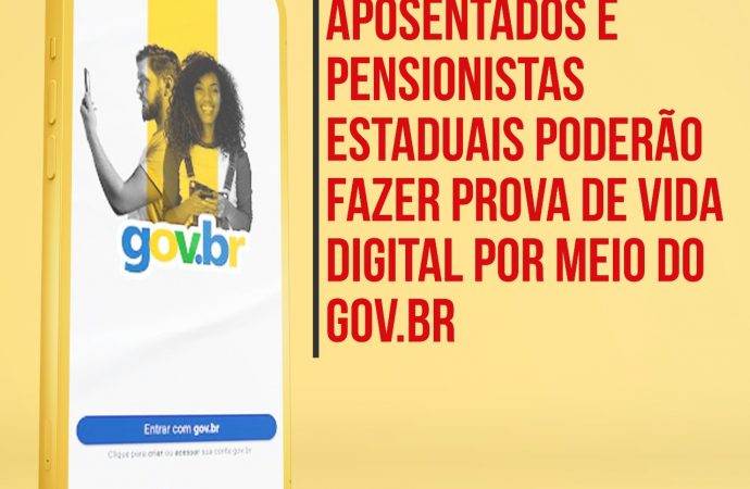 Aposentados e pensionistas estaduais poderão fazer prova de vida digital por meio do GOV.BR