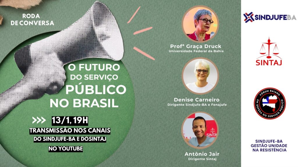 SINTAJ PARTICIPA DE RODA DE CONVERSA SOBRE O “FUTURO DO SERVIÇO PÚBLICO NO BRASIL”