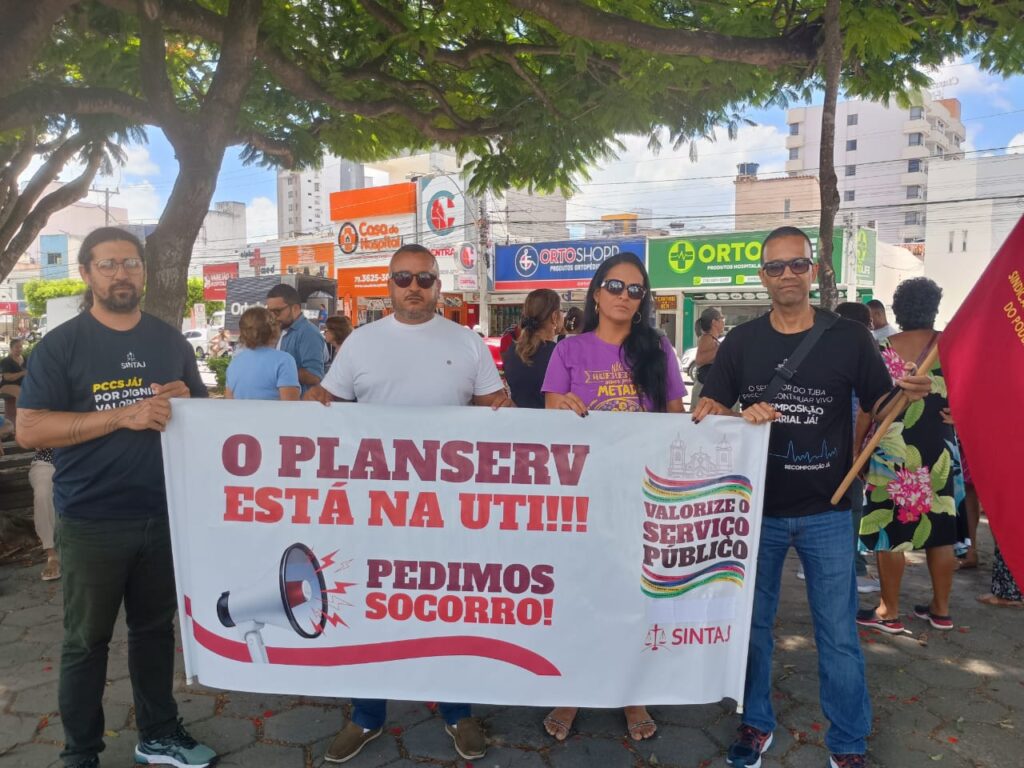 EM DEFESA DO PLANSERV, SINTAJ PARTICIPA DE MOBILIZAÇÃO EM FEIRA DE SANTANA