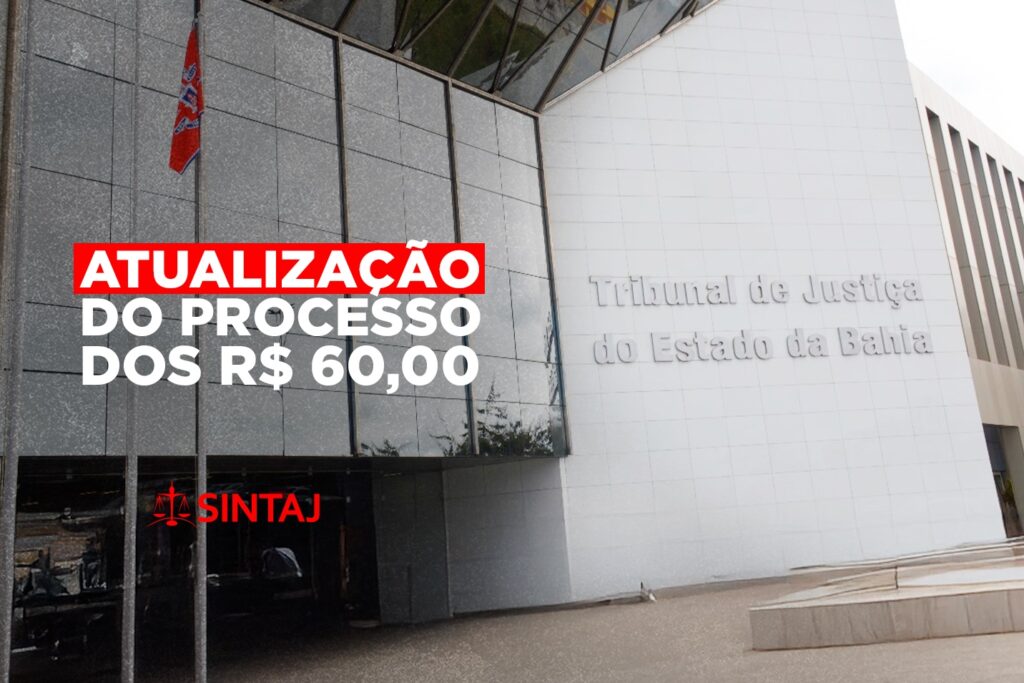 ATUALIZAÇÃO DO PROCESSO DOS R$ 60,00