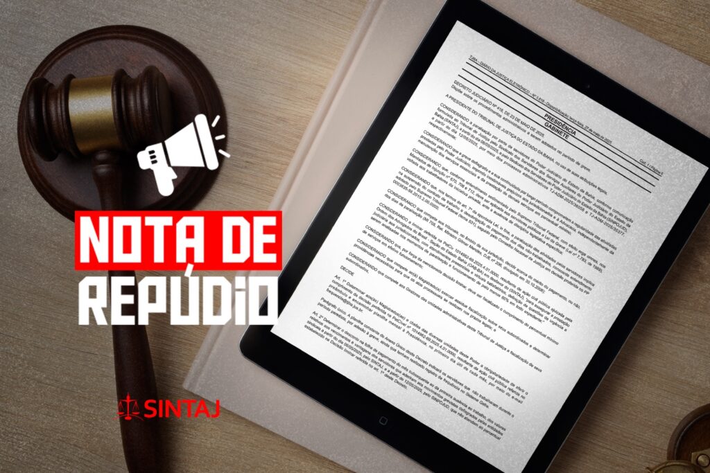 NOTA DE REPÚDIO AO DECRETO JUDICIÁRIO N.º 418/2025 DA PRESIDÊNCIA DO TJBA