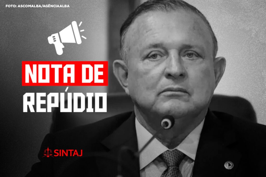 NOTA DE REPÚDIO CONTRA AS DECLARAÇÕES DO DEPUTADO ADOLFO MENEZES DIRECIONADA A CATEGORIA DO JUDICIÁRIO BAIANO