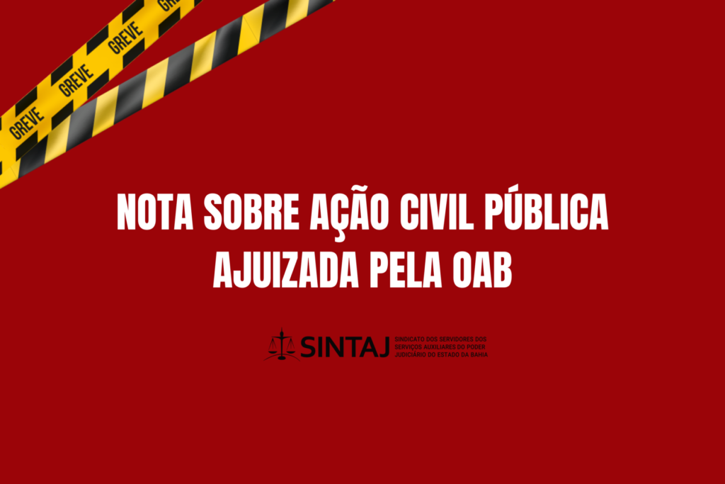 NOTA SOBRE AÇÃO CIVIL PUBLICA AJUIZADA PELA OAB