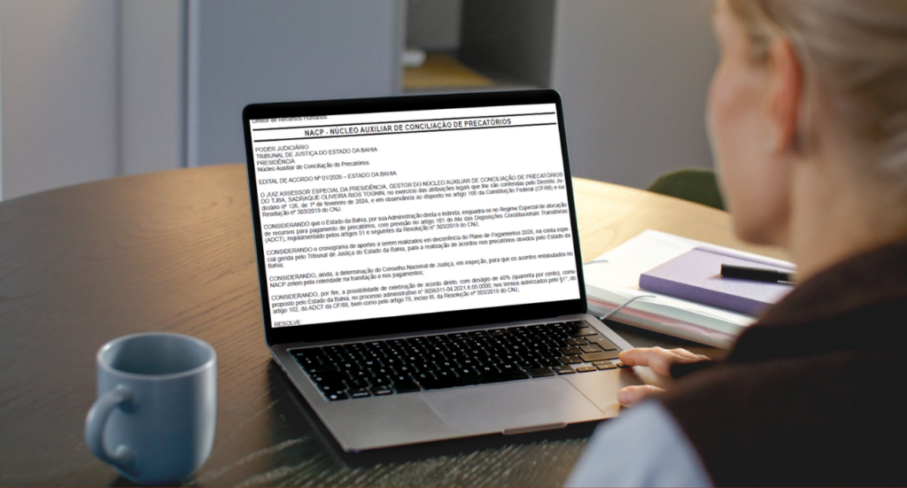 EDITAL 2026: ESTADO DA BAHIA ABRE PRAZO PARA ACORDO DIRETO DE PRECATÓRIOS
