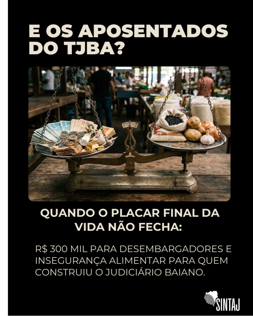 O BAHIA VIROU DE 2 A 1. E OS APOSENTADOS DO TJBA?
