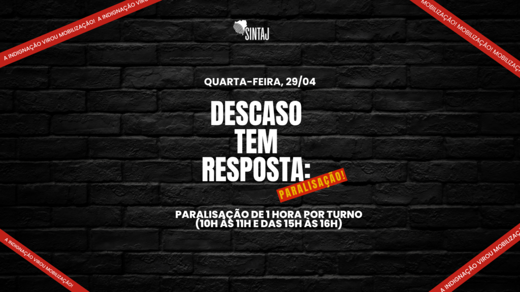 DIA 29 É PARALISAÇÃO E DIA 06 É ASSEMBLEIA DE LUTA!