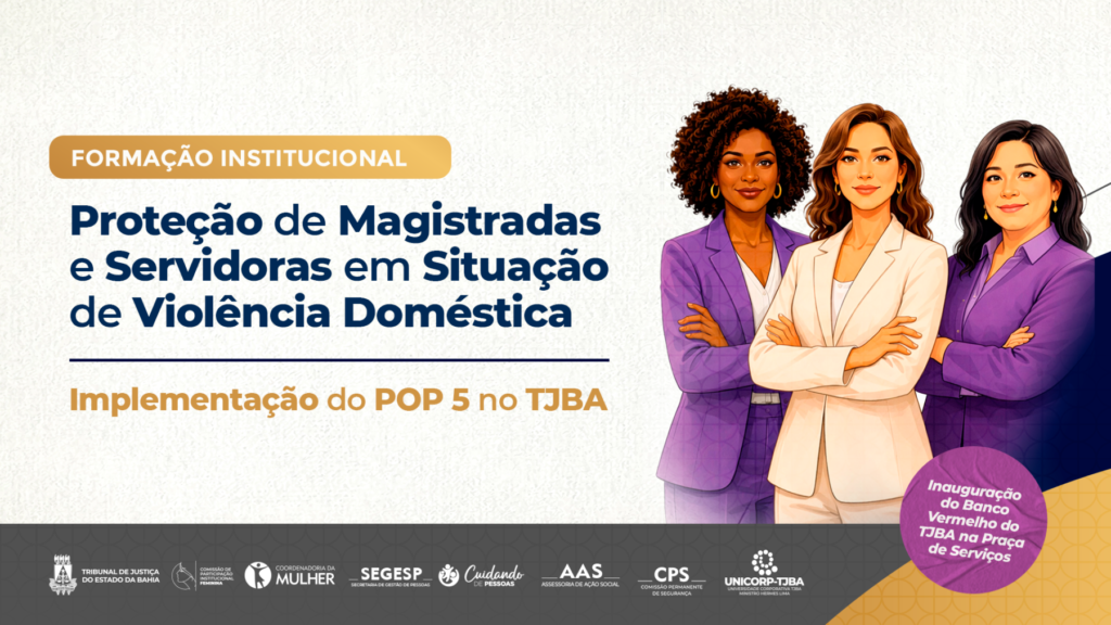 FORMAÇÃO INSTITUCIONAL ABORDA PROTEÇÃO DE MAGISTRADAS E SERVIDORAS EM SITUAÇÃO DE VIOLÊNCIA DOMÉSTICA