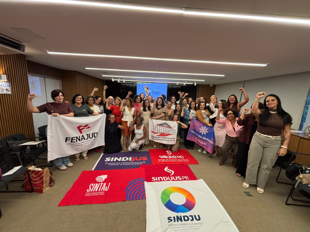SINTAJ PARTICIPA DO II ENCONTRO DE MULHERES DIRIGENTES SINDICAIS DA FENAJUD