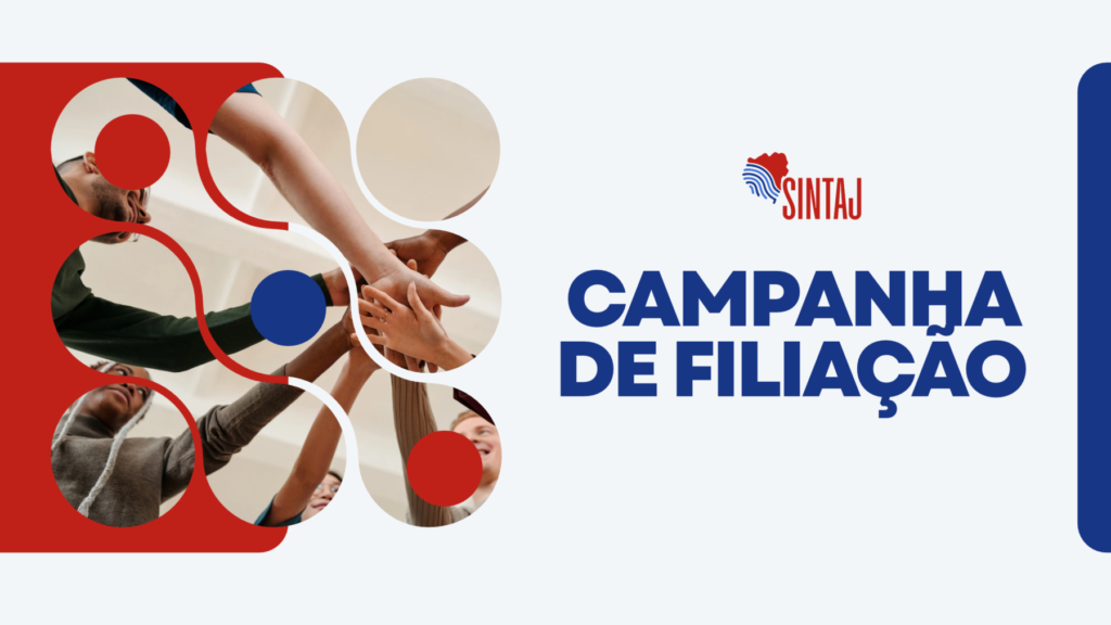 SINTAJ INICIA CAMPANHA ANUAL DE FILIAÇÃO COM PREMIAÇÃO PARA A CATEGORIA